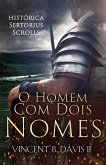 O Homem Com Dois Nomes (eBook, ePUB)