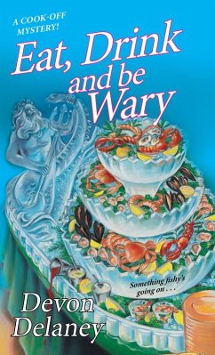 Eat, Drink and Be Wary (eBook, ePUB) - Delaney, Devon