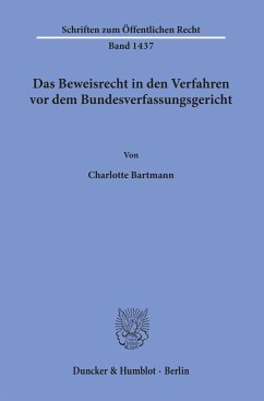 Das Beweisrecht in den Verfahren vor dem Bundesverfassungsgericht. - Bartmann, Charlotte