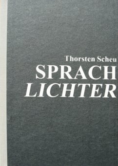 Sprachlichter - Scheu, Thorsten F.