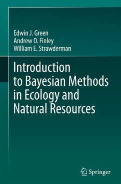 Introduction to Bayesian Methods in Ecology and Natural Resources - Green, Edwin J.;Finley, Andrew O.;Strawderman, William E.