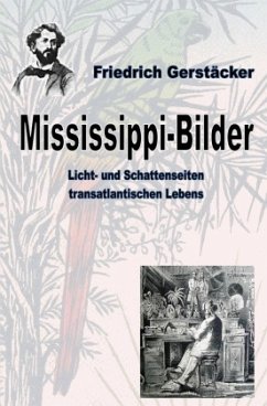 Mississippi-Bilder - Gerstäcker, Friedrich