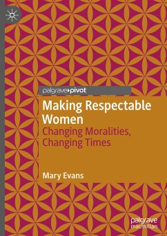 Making Respectable Women - Evans, Mary