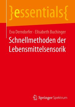 Schnellmethoden der Lebensmittelsensorik - Derndorfer, Eva;Buchinger, Elisabeth