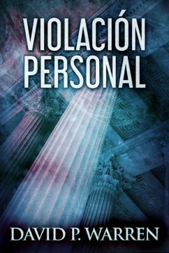 Violación Personal (Los Misterios Judiciales de Scott Winslow) (eBook, ePUB) - Warren, David P.