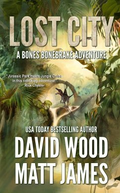 Lost City (Bones Bonebrake Adventures, #4) (eBook, ePUB) - Wood, David
