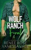 Feral (Wolf Ranch, #3) (eBook, ePUB)