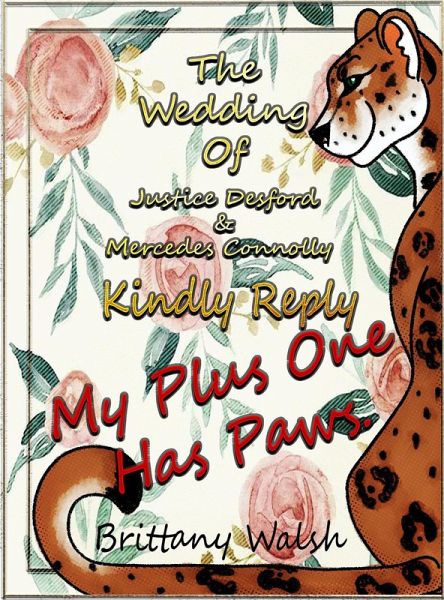 My Plus One Has Paws (Calliope Desford, #1) (eBook, ePUB) My Plus One Has Paws (Calliope Desford, #1) (eBook, ePUB)