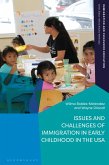 Issues and Challenges of Immigration in Early Childhood in the USA (eBook, ePUB)