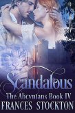 Scandalous (The Abcynians, #4) (eBook, ePUB)