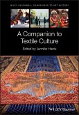 A Companion to Textile Culture (eBook, ePUB)