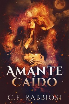 Amante Caído (eBook, ePUB) - Rabbiosi, C. F.