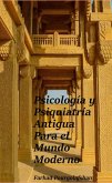 Psicología y Psiquiatría Antigua (eBook, ePUB)