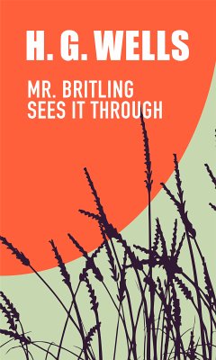 Mr. Britling Sees It Through (eBook, ePUB) - Wells, H. G.