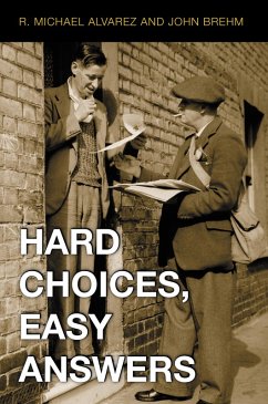 Hard Choices, Easy Answers (eBook, ePUB) - Alvarez, R. Michael; Brehm, John
