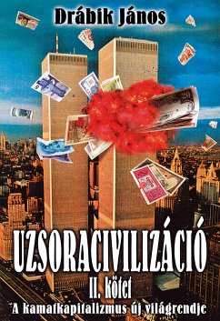 Uzsoracivilizáció II. (eBook, ePUB) - Drábik, János