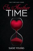 In Another Time - The Time Has Come (eBook, ePUB)