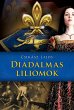 Diadalmas liliomok (eBook, ePUB) - Bild 1
