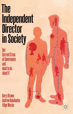 The Independent Director in Society (eBook, PDF) - Brown, Gerry; Kakabadse, Andrew; Morais, Filipe