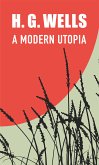 A Modern Utopia (eBook, ePUB)