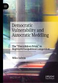Democratic Vulnerability and Autocratic Meddling (eBook, PDF)