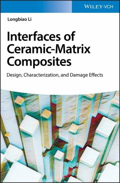 Interfaces of Ceramic-Matrix Composites (eBook, PDF) - Li, Longbiao