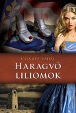 Haragvó liliomok (eBook, ePUB)