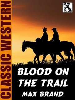 Blood on the Trail (eBook, ePUB) - Brand, Max