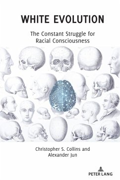 White Evolution (eBook, ePUB) - Collins, Christopher S.; Jun, Alexander