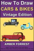 How To Draw Cars and Bikes : Vintage Edition (eBook, ePUB)