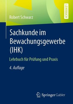 Sachkunde im Bewachungsgewerbe (IHK) (eBook, PDF) - Schwarz, Robert