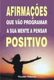 Afirmações que vão programar a sua mente a pensar positivo (eBook, ePUB)