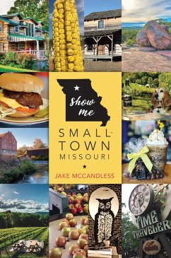 Show Me Small-Town Missouri (eBook, ePUB) - McCandless, Jake