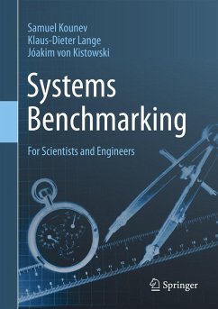 Systems Benchmarking (eBook, PDF) - Kounev, Samuel; Lange, Klaus-Dieter; Kistowski, Jóakim von