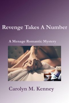 Revenge Takes A Number (Menage Romantic Myystery) (eBook, ePUB) - Kenney, Carolyn M