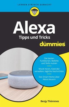 Alexa Tipps und Tricks für Dummies (eBook, ePUB) - Thömmes, Benjy