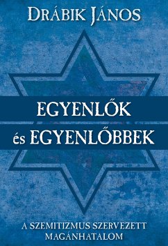 Egyenlők és egyenlőbbek (eBook, ePUB) - Drábik, János