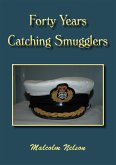 Forty Years Catching Smugglers (eBook, ePUB)
