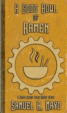 A Good Bowl of Ramen (The Black Armor Tales) (eBook, ePUB)