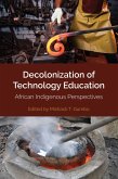 Decolonization of Technology Education (eBook, ePUB)
