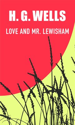 Love and Mr Lewisham (eBook, ePUB) - Wells, H. G.