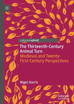 The Thirteenth-Century Animal Turn (eBook, PDF) - Harris, Nigel