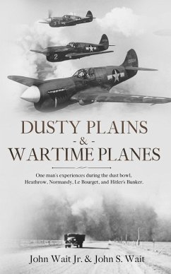 Dusty Plains & Wartime Planes (eBook, ePUB) - Wait, John