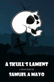 A Skull's Lament (eBook, ePUB)