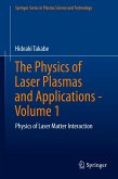 The Physics of Laser Plasmas and Applications - Volume 1 (eBook, PDF)