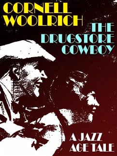 The Drugstore Cowboy (eBook, ePUB) - Woolrich, Cornell