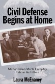 Civil Defense Begins at Home (eBook, ePUB)