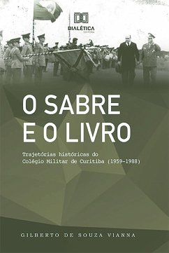 O Sabre e o Livro (eBook, ePUB) - Vianna, Gilberto de Souza