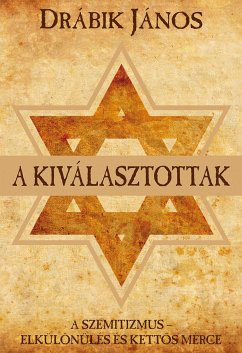 A kiválasztottak (eBook, ePUB) - Drábik, János