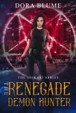 The Renegade Demon Hunter (The Shikari, #1) (eBook, ePUB)